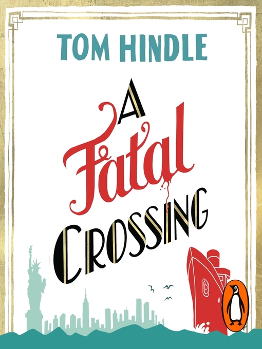Title details for A Fatal Crossing by Tom Hindle - Wait list